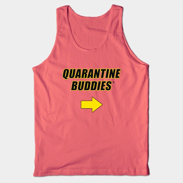 Quarantine Buddies United (left arrow) Tank Top by Cheel